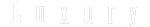 Luuxury